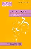 Letting Go
 Caring for the Dying and Bereaved (New Library of Pastoral Care),
Peter Speck