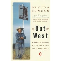 Out West: American Journey Along the Lewis and Clark Trail