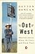 Out West : American journey along the Lewis and Clark Trail
