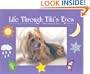 Life Through Tiki's Eyes, With Comment By Tiger