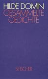 Gesammelte Gedichte - Hilde Domin