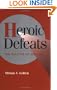 Heroic Defeats: The Politics of Job Loss (Cambridge Studies in Comparative Politics)