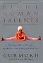 The Eight Human Talents: The Yoga Way to Restore the Balance and Serenity Within You