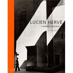 Lucien Herv� : L'homme construit