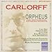 Carl Orff: Orpheus (Carl Orff's Original Authorized Recording)
