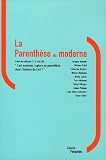 Revue Editions du Centre Pompidou  / La parenthèse du moderne : Actes du colloque 21-22 mai 2004