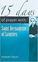 15 Days of Prayer With Saint Bernadette of Lourdes (Paperback)