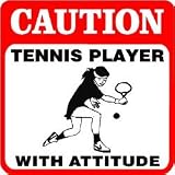 CAUTION: TENNIS PLAYER female game new sign