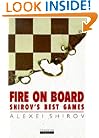 Fire On Board: Shirov's Best Games