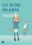 Un dr�le de p�re, Tome 7 :