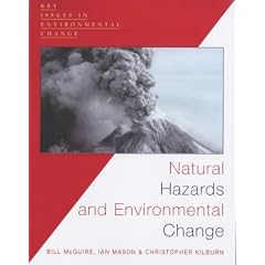 Natural Hazards and Environmental Change (Key Issues in Environmental Change)