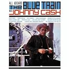 All Aboard the Blue Train by Johnny Cash