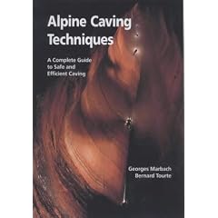 Alpine Caving Techniques: A Complete Guide to Safe and Efficient Caving