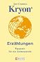 Kryons Erz�hlungen: Parabeln f�r die Zeitenwende