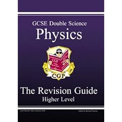GCSE Double Science: Physics Revision Guide - Higher Pt. 1 & 2 (Higher Level Revision Guide)