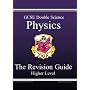 GCSE Double Science: Physics Revision Guide - Higher Pt. 1 & 2 (Higher Level Revision Guide)