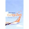 EasyJet: The Story of Britain's Biggest Low-cost Airline