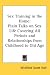 Book Sex Training in the Home: Plain Talks on Sex Life Covering All Periods and Relationships from Childhood to Old Age