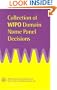 Collection of WIPO Domain Name Panel Decisions