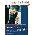 Neuer Start mit 50. Keine Angst vor der beruflichen Umorientierung (Redline Wirtschaft bei ueberreuter)