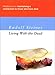 Book Living With the Dead: Meditations for Maintaining a Connection With Those Who Have Died