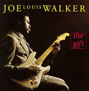 Joe Louis Walker - The Gift