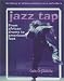 Book Jazz Tap: From African Drums to American Feet (African Diaspora)