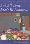 And All These Roads be Luminous: Poems Selected and New