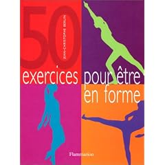 Cinquante exercices pour �tre en forme