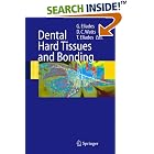 Dental Hard Tissues and Bonding: Interfacial Phenomena and Related Properties by George Eliades, David C. Watts, and Theodore Eliades
