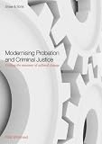 Modernising probation and criminal justice : getting the measure of cultural change