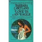 Love Is an Eagle (Barbara Cartland #49) book cover