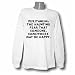 Puritanism: The haunting fear that someone, somewhere may be happy. Long Sleeve T-shi...