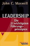 Leadership: Die 21 wichtigsten Führungsprinzipien