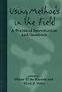 Using Methods in the Field: A Practical Introduction and Casebook: A Practical Introduction and Casebook