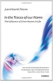 In the Traces of our Name: The Influence of Given Names in Life (IPA: Psychoanalytic Ideas and Applications)