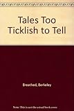 Tales too ticklish to tell