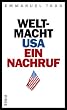 Weltmacht USA: Ein Nachruf