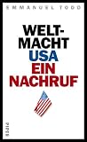 Weltmacht USA: Ein Nachruf