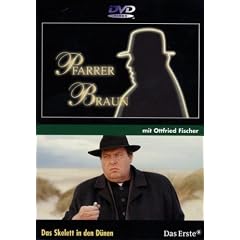 Pfarrer Braun: Das Skelett in den D�nen