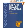Life and Health Insurance: License Exam Manual (Life and Health Insurance License Exam Manual) by Dearborn Financial Institute