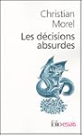 D�CISIONS ABSURDES (LES)