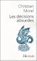 D�CISIONS ABSURDES (LES)