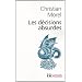 Les d�cisions absurdes : Sociologie des erreurs radicales et persistantes