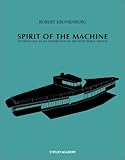Spirit of the Machine: Technology as an Inspiration in Architectural Design