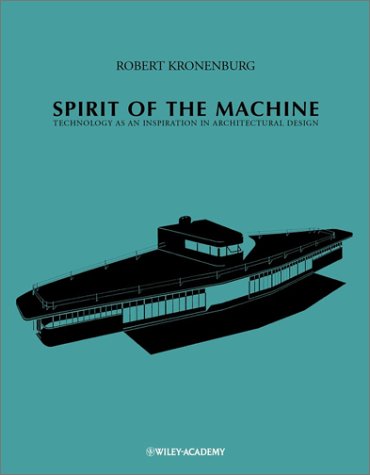 Spirit of the Machine: Technology as an Inspiration in Architectural Design
