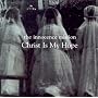Christ Is My Hope