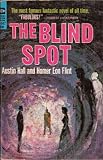 The Blind Spot (Ace SF Classic, G-547)