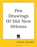 Pen Drawings Of Old New Orleans