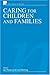 Book Caring for Children and Families (Wiley Series in Nursing)